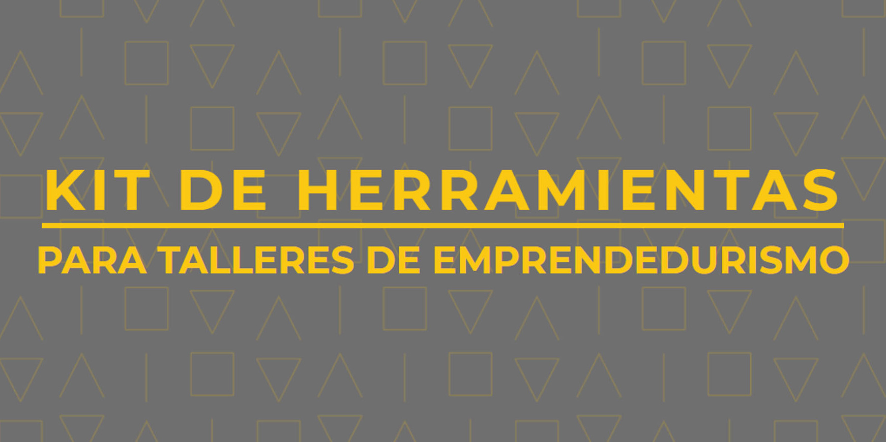 Kit de herramientas para talleres de emprendedurismo